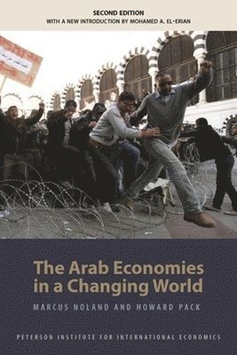 The Arab Economies in a Changing World av Marcus Noland, Howard Pack