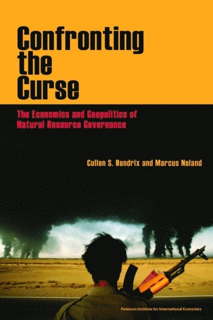 Marcus Noland, Cullen S. Hendrix - Confronting the Curse, E-bok