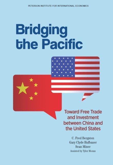 C. Fred Bergsten, Gary Clyde Hufbauer, Sean Miner - Bridging The Pacific, E-bok