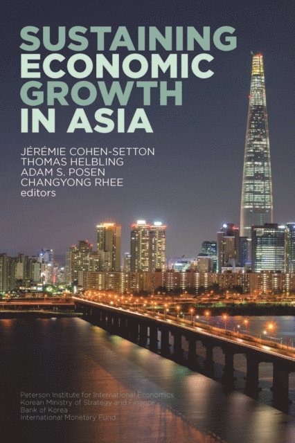 Changyong Rhee, Adam Posen, Thomas Helbling, Jeremie Cohen-Setton - Sustaining Economic Growth in Asia, E-bok