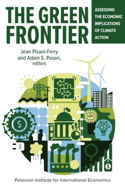 Jean Pisani-Ferry, Adam S. Posen - Green Frontier, E-bok