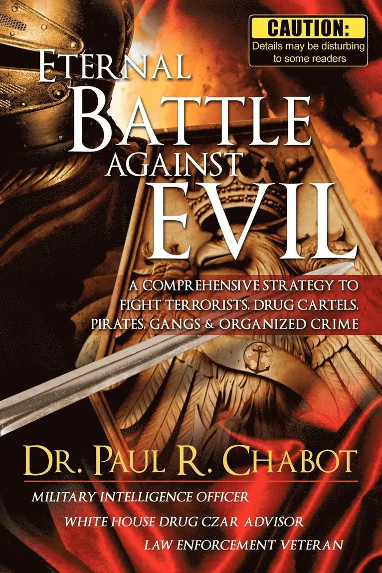 Paul R Chabot - Eternal Battle Against Evil, Häftad. Tillgänglighet: Lägg i varukorg