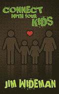 Jim Wideman - Connect with Your Kids, Häftad