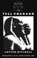 Loften Mitchell - Tell Pharaoh, Häftad. Tillgänglighet: Lägg i varukorg