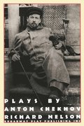 Plays by Anton Chekhov, Adapted by Richard Nelson