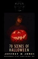 Jeffrey M. Jones - 70 Scenes of Halloween, Häftad. Tillgänglighet: Lägg i varukorg