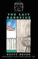 Brett Neveu - The Last Barbecue, Häftad. Tillgänglighet: Lägg i varukorg
