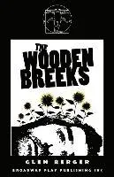 Glen Berger - The Wooden Breeks, Häftad. Tillgänglighet: Lägg i varukorg