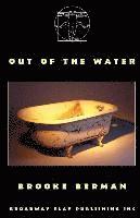 Brooke Berman - Out Of The Water, Häftad. Tillgänglighet: Lägg i varukorg