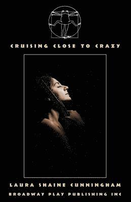 Laura Shaine Cunningham - Cruising Close To Crazy, Häftad. Tillgänglighet: Lägg i varukorg