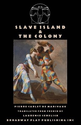 Pierre Carlet De Marivaux - Slave Island & The Colony, Häftad