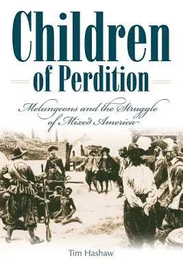 Tim Hashaw - Children Of Perdition:  Melungeons And The Struggle Of Mixed America (P340/Mrc), Häftad. Tillgänglighet: Lägg i varukorg