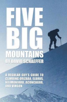 David Schaeffer - Five Big Mountains, Häftad