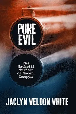 Jaclyn Weldon White - Pure Evil, Häftad. Tillgänglighet: Lägg i varukorg