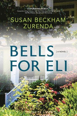 Susan Beckham Zurenda - Bells for Eli, Häftad