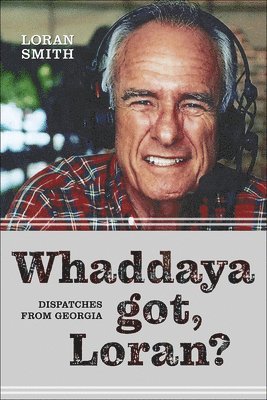 Loran Smith - Whaddaya Got, Loran?, Inbunden. Tillgänglighet: Lägg i varukorg