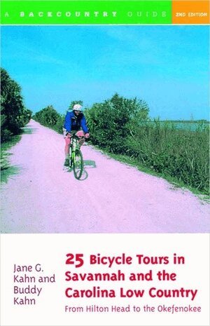 Buddy Kahn, Jane G. Kahn - 25 Bicycle Tours in Savannah and the Carolina Low Country, Häftad. Tillgänglighet: Tillfälligt slut