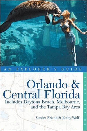 Sandra Friend, Kathy Wolf - Explorer's Guide Orlando & Central Florida, Häftad. Tillgänglighet: Tillfälligt slut