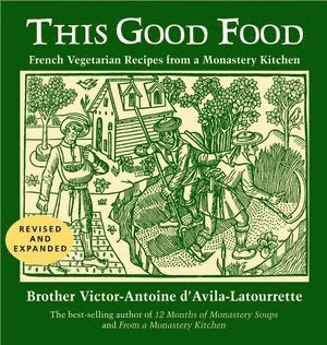 Victor-Antoine d'Avila-Latourrette - This Good Food, Häftad. Tillgänglighet: Tillfälligt slut