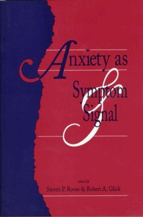 Steven P. Roose, Robert A. Glick - Anxiety as Symptom and Signal, Inbunden. Tillgänglighet: Lägg i varukorg
