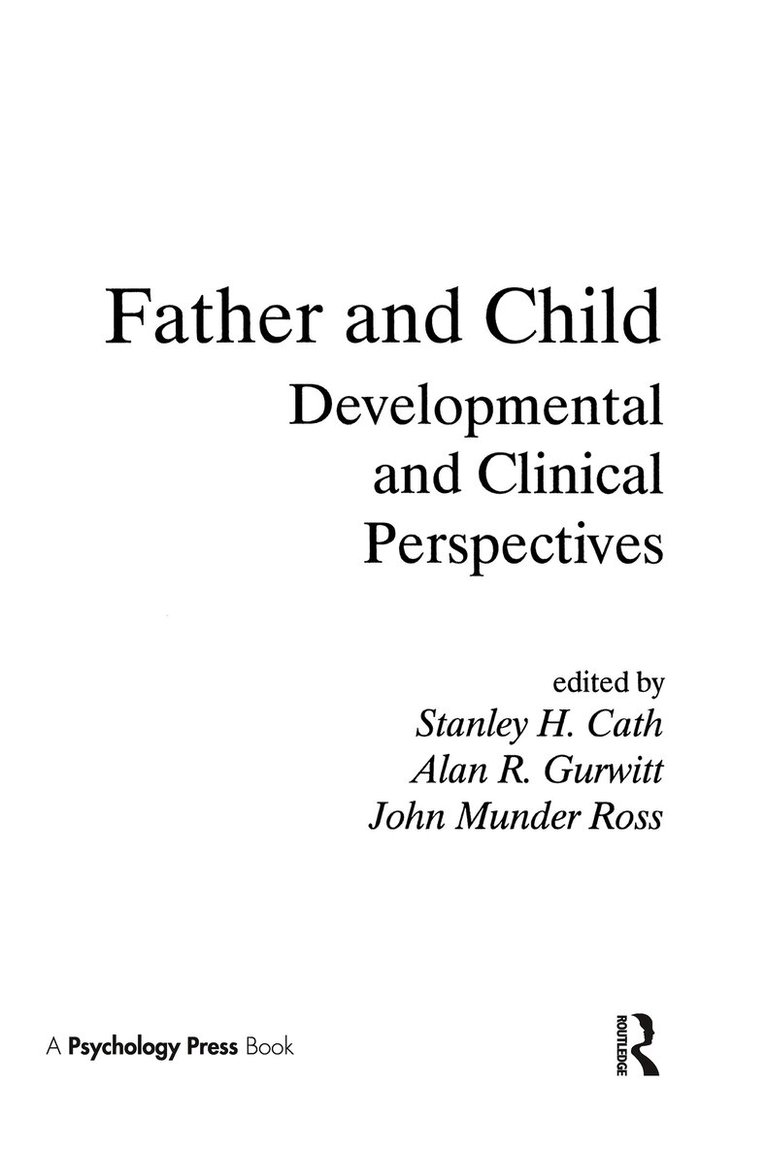 Stanley H. Cath, Alan R. Gurwitt, John M. Ross - Father and Child, Häftad. Tillgänglighet: Lägg i varukorg