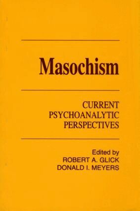 Robert A. Glick, Donald I. Meyers - Masochism, Häftad. Tillgänglighet: Lägg i varukorg