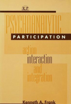 Psychoanalytic Participation av Kenneth A Frank, Kenneth a Frank