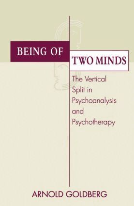 Arnold I. Goldberg - Being of Two Minds, Inbunden. Tillgänglighet: Lägg i varukorg