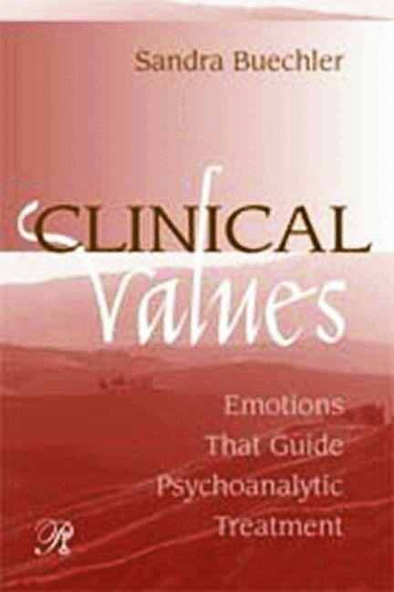 Sandra Buechler - Clinical Values, Häftad. Tillgänglighet: Lägg i varukorg