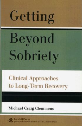 Michael C. Clemmens - Getting Beyond Sobriety, Häftad