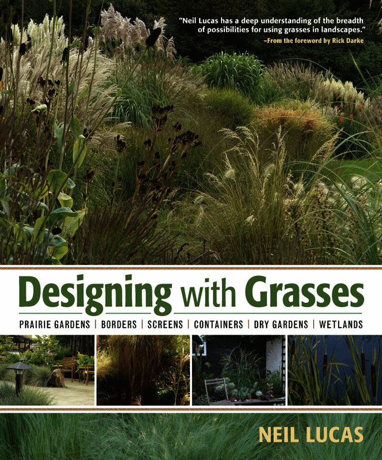 Neil Lucas - Designing with Grasses, Inbunden
