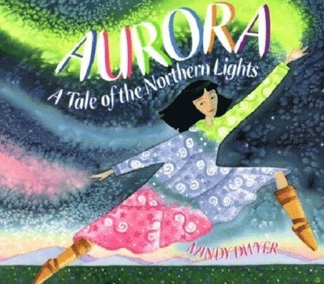 Mindy Dwyer - Aurora, Häftad. Tillgänglighet: Lägg i varukorg