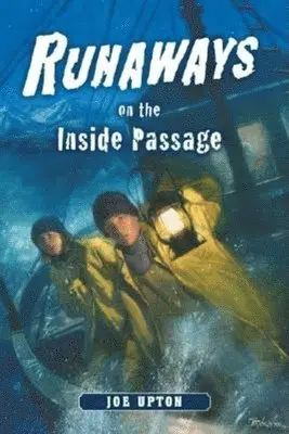 Joe Upton - Runaways on the Inside Passage, Inbunden. Tillgänglighet: Tillfälligt slut