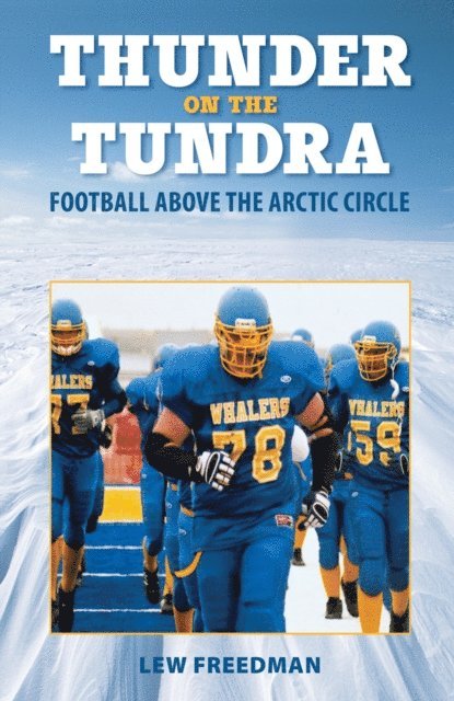 Lew Freedman - Thunder on the Tundra, E-bok