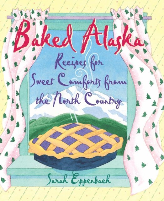 Sarah Eppenbach - Baked Alaska, E-bok. Tillgänglighet: Lägg i varukorg