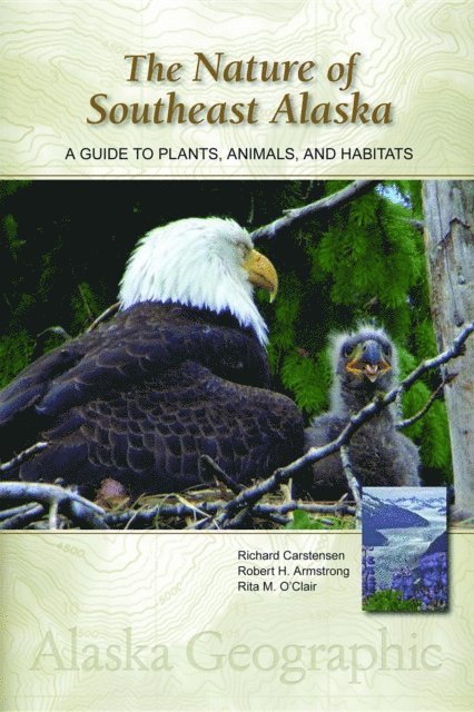 Rita M. O'Clair, Bob Armstrong, Richard Carstensen - Nature of Southeast Alaska, E-bok