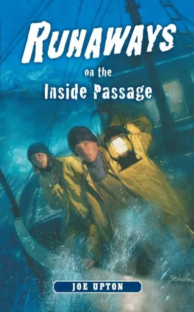 Joe Upton - Runaways on the Inside Passage, E-bok. Tillgänglighet: Lägg i varukorg
