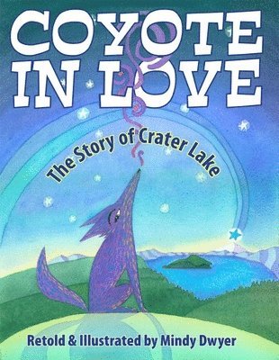 Mindy Dwyer - Coyote in Love, Häftad. Tillgänglighet: Lägg i varukorg