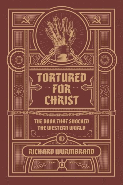 Richard Wurmbrand - Tortured for Christ, E-bok