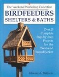 Birdfeeders, Shelters and Baths
