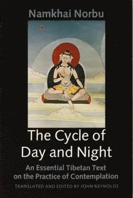 Namkhai Norbu - Cycle of Day and Night, Häftad. Tillgänglighet: Lägg i varukorg