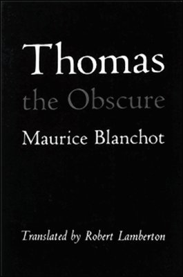 Maurice Blanchot - Thomas the Obscure, Häftad. Tillgänglighet: Lägg i varukorg