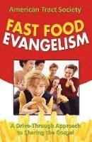 Jr. LeFlore, David, Peter Batzing - Fast Food Evangelism: A Drive-Thru Approach to Sharing Christ, Häftad