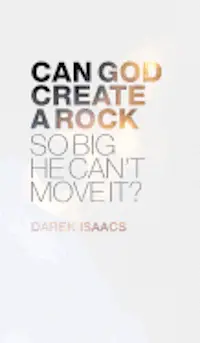 Darek Isaccs - Can God Create a Rock So Big He Can't Move It?, Häftad. Tillgänglighet: Tillfälligt slut