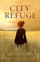 Ashley King - City of Refuge, Häftad