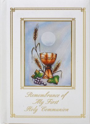Mary Theola - Remembrance of My First Holy Communion-Sacramental-Girl: Marian Children's Mass Book, Inbunden