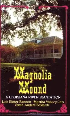 Lois Bannon - Magnolia Mound, Häftad. Tillgänglighet: Lägg i varukorg
