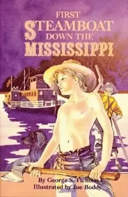 George Fichter - First Steamboat Down the Mississippi, Inbunden. Tillgänglighet: Tillfälligt slut