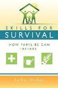 Skills for Survival: How Families Can Prepare (New Cover)