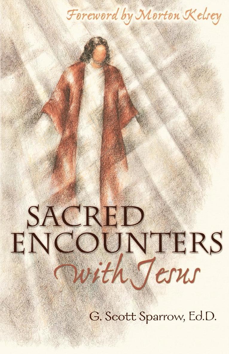 G Scott Sparrow, Gregory Scott Sparrow - Sacred Encounters with Jesus, Häftad